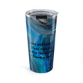 20oz Inspirational Ocean Tumbler – "I Was Not Caught I Was Carried" Stainless Travel Cup